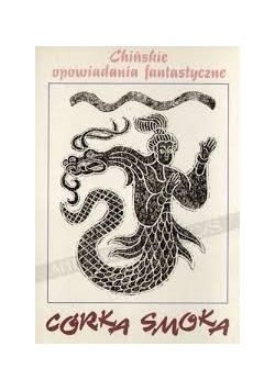 Chińskie opowiadania fantastyczne córka smoka