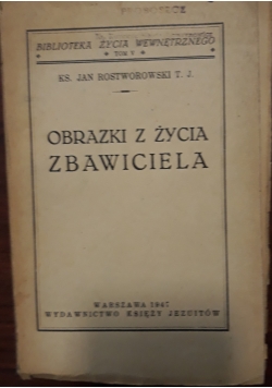 Obrazki z życia zbawiciela, 1947 r.