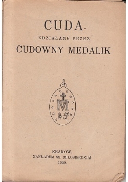 Cuda zdziałane przez cudowny medalik, 1929 r.