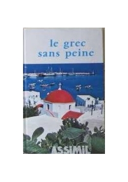 Le grece sans peine