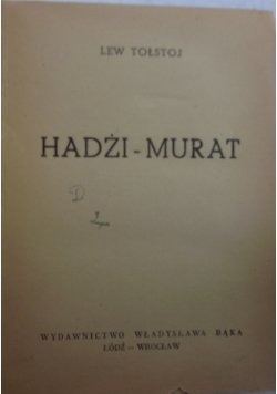 Hadżi-Murat, ok. 1945 r.