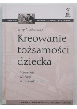 Kreowanie tożsamości dziecka