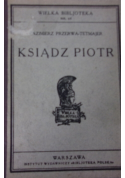 Ksiądz Piotr, 1930r.