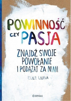 Powinność czy pasja