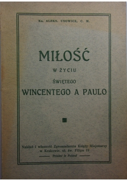 Miłość w życiu Świętego Wincentego a Paulo, 1938 r.