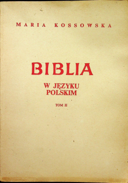 Biblia w języku polskim Tom II