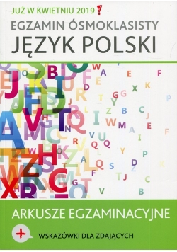 Egzamin ósmoklasisty Język polski Arkusze egzaminacyjne