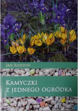 Kamyczki z jednego ogródka+ autograf
