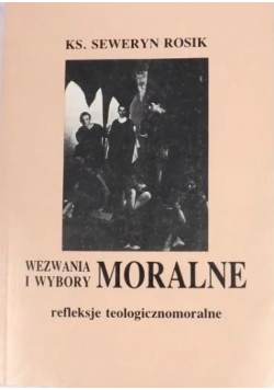 Wezwanie i wybory moralne