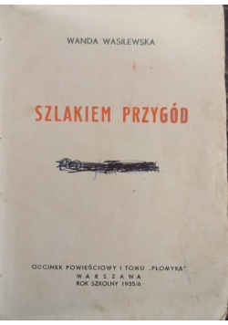 Szlakiem przygód, 1935 r.