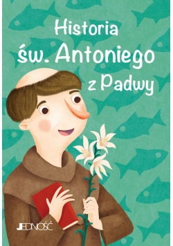 Historia św. Antoniego z Padwy