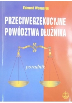 Przeciwegzekucyjne powództwa dłużnika