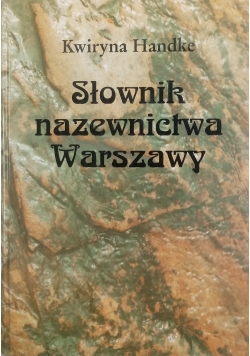Słownik nazewnictwa Warszawy Plus Autograf Kwiryna Handke