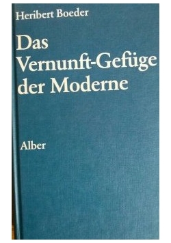 Das Vernunft Gefuge der Moderne