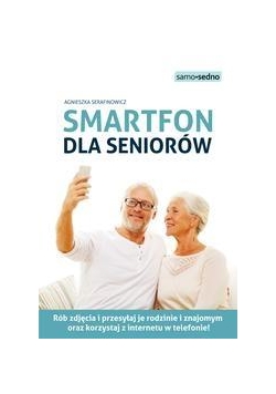Samo Sedno - Smartfon dla seniorów