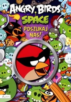 Angry Birds Space. Poszukaj nas!