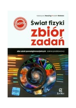 Świat fizyki. Zbiór zadań. Zakres podstawowy