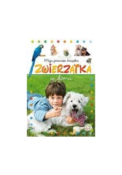 Moja pierwsza książka. Zwierzątka w domu  Aksjomat
