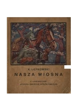 Nasza Wiosna,1916r.