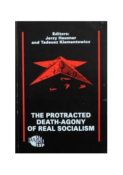 The protracted death-agony of real socialism