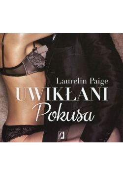 Uwikłani, Tom 1: Pokusa. Audiobook, Nowa