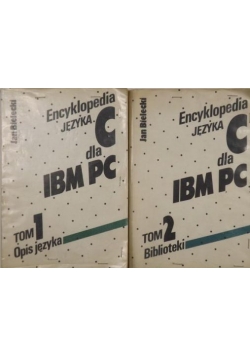 Encyklopedia języka C dla IBM PC. Tom I i II