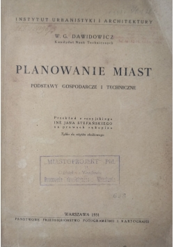 Planowanie miast. Podstawy gospodarcze i techniczne