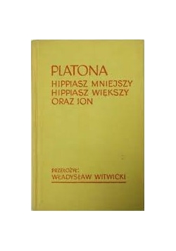 Hippiasz mniejszy Hippiasz większy oraz Ion