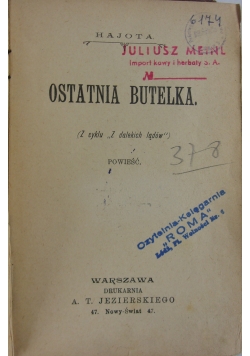 Ostatnia butelka cz1, 1902 r.