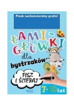 Łamigłówki dla bystrzaków 7-10 lat