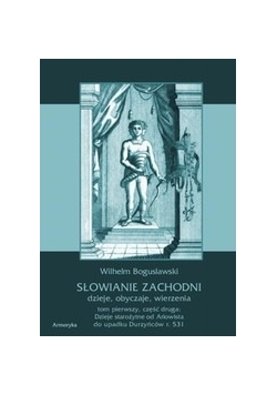 Słowianie zachodni dzieje, obyczaje, wierzenia