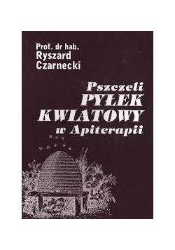 Pyłek  kwiatowy w apiterapii