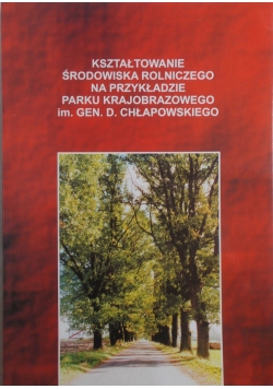 Kształtowanie środowiska rolniczego na przykładzie parku krajobrazowego