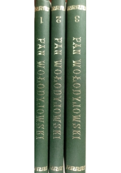 Pan Wołodyjowski ,Tom I do III ,reprinty z 1887 r.
