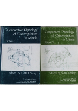 Comparative Physiology of Osmoregulation in Animals Volume 1 i 2