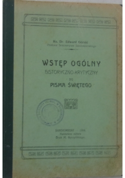 Wstęp ogólny historyczno - krytyczny do Pisma Świętego, 1916 r.
