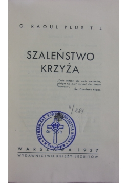 Szaleństwo Krzyża, 1937r.
