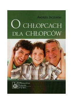 O chłopcach dla chłopców