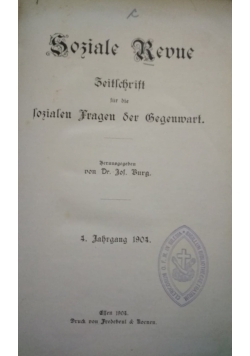 Soziale Revue. Zeitschrift fur die sozialen Fragen der  Begenwart, 1904 r.