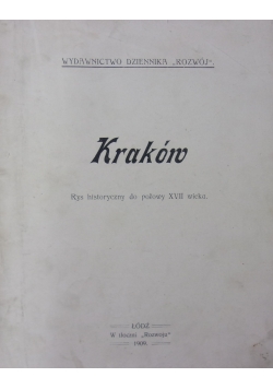 Kraków: rys historyczny od połowy XVII wieku