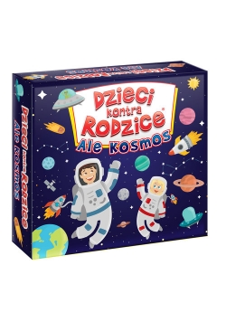 Dzieci kontra Rodzice Ale Kosmos