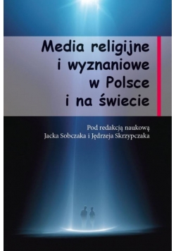 Media religijne i wyznaniowe  w Polsce i na świecie