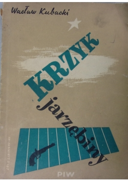 Krzyk jarzębiny, 1949 r.