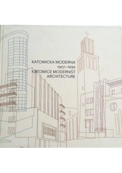 Katowicka moderna 1927-1939