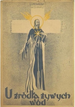 U źródła żywych wód, 1947 r.