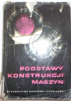Podstawy konstrukcji maszyn, tom II