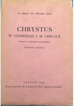 Chrystus w cierpieniu i w chwale, 1948r.