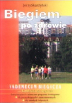 Biegiem po zdrowie