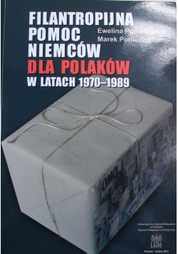 Filantropijna pomoc Niemców dla Polaków w latach 1970 1989
