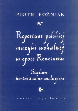 Repertuar polskiej muzyki wokalnej w epoce Renesansu